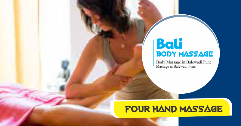 Four Hand Massage in Balewadi Pune